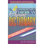 The New Comprehensive American Rhyming Dictionary by Young, Sue, 9780380713929