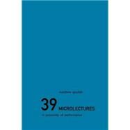 39 Microlectures: In Proximity of Performance by GOULISH; MATTHEW, 9780415213929