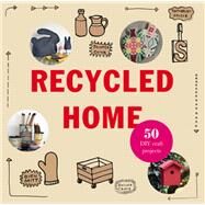 Recycled Home by Rebecca Proctor, 9781780673929
