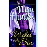 Wicked As Sin A Novel by HUNTER, JILLIAN, 9780345503930