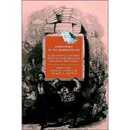 Literature in the Marketplace: Nineteenth-Century British Publishing and Reading Practices by Edited by John O. Jordan , Robert L. Patten, 9780521893930