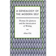 A Genealogy of the Modern Self by Clej, Alina, 9780804723930