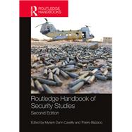 Routledge Handbook of Security Studies by Dunn Cavelty; Myriam, 9781138803930