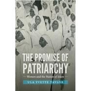 The Promise of Patriarchy by Taylor, Ula Yvette, 9781469633930