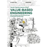 Value-Based Engineering by Sarah Spiekermann-Hoff, 9783111633930