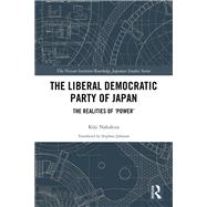 The Liberal Democratic Party of Japan by Koji Nakakita, 9780429053931