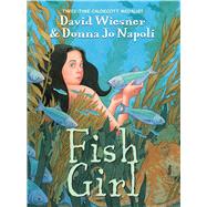 Fish Girl by Napoli, Donna Jo; Wiesner, David, 9780547483931