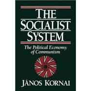 The Socialist System by Kornai, Janos, 9780691003931