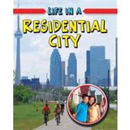 Life in a Residential City by Boudreau, Helene, 9780778773931