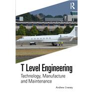 T Level Engineering by Andrew Livesey, 9781000873931