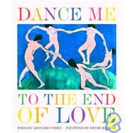 Dance Me to the End of Love by Cohen, Leonard; Matisse, Henri, 9781932183931