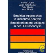 Empirical Approaches to Discourse Analysis / Empirieorientierte Ansatze in Der Diskursanalyse by Gruber, Helmut; Kaltenbacher, M.; Muntigl, Peter, 9783631543931
