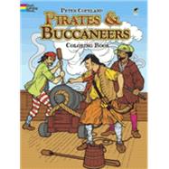 Pirates & Buccaneers Coloring Book by Copeland, Peter F., 9780486233932