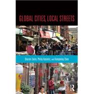 Global Cities, Local Streets: Everyday Diversity from New York to Shanghai by Zukin; Sharon, 9781138023932