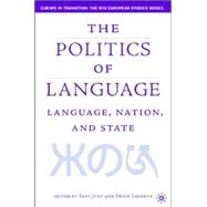 Language, Nation, and State Identity Politics in a Multilingual Age by Judt, Tony; Lacorne, Denis, 9781403963932