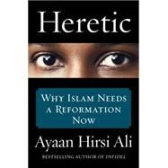 Heretic by Ali, Ayaan Hirsi, 9780062333933