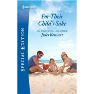For Their Child's Sake by Bennett, Jules, 9781335573933