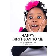 Happy Birthday to Me by Carpenter, Dora, 9781500593933