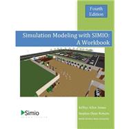 Simulation Modeling With Simio by Joines, Jeffrey Allen; Roberts, Stephen Dean, 9781519333933
