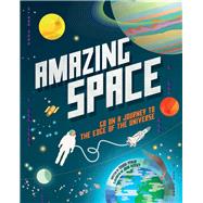 Amazing Space Go on a Journey to the Edge of the Universe by Prinja, Raman; Hersey, John, 9781783123933