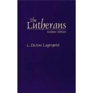 The Lutherans by Lagerquist, L. DeAne, 9780275963934