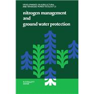 Nitrogen Management and Ground Water Protection by Follett, R. F., 9780444873934