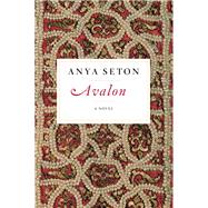 Avalon by Anya Seton, 9780547523934