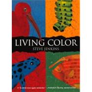 Living Color by Jenkins, Steve, 9780606233934