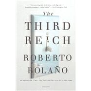 The Third Reich A Novel by Bolao, Roberto; Wimmer, Natasha, 9781250013934