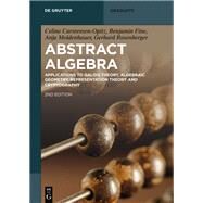 Abstract Algebra by Carstensen-opitz, Celine; Fine, Benjamin; Rosenberger, Gerhard; Moldenhauer, Anja, 9783110603934