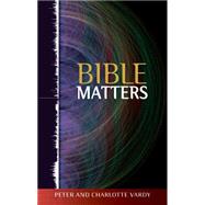Bible Matters by Vardy, Peter; Vardy, Charlotte, 9780334043935