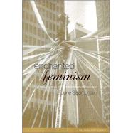 Enchanted Feminism: The Reclaiming Witches of San Francisco by Salomonsen,Jone, 9780415223935