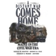A Distant War Comes Home by Beattie, Donald W.; Cole, Rodney M.; Waugh, Charles G., 9780892723935