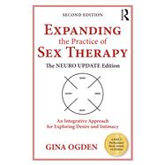 Expanding the Practice of Sex Therapy by Ogden, Gina, 9781138543935
