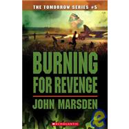 Burning for Revenge by Marsden, John, 9781435233935