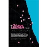 The Chicago Landmark Project by Theatre Seven of Chicago; Berman, Brooke; Brooks, J. Nicole; Carter, Aaron; Carter, Lonnie, 9781463573935