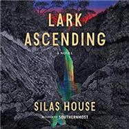 Lark Ascending by House, Silas, 9781643753935
