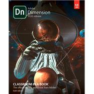 Adobe Dimension Classroom in a Book (2020 release) by Gilbert, Keith, 9780136583936
