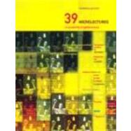 39 Microlectures: In Proximity of Performance by GOULISH; MATTHEW, 9780415213936