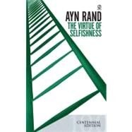 The Virtue of Selfishness by Rand, Ayn, 9780451163936