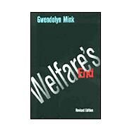Welfare's End by Mink, Gwendolyn, 9780801483936