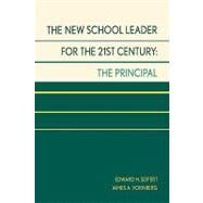 The New School Leader for the 21st Century The Principal by Seifert, Edward H.; Vornberg, James A., 9780810843936