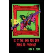 Plight of the Butterfly by Ford, Don G., 9781508653936