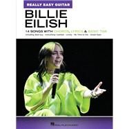 Billie Eilish: Really Easy Guitar Songbook by Eilish, Billie, 9781540093936