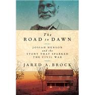 The Road to Dawn by Jared A. Brock, 9781541773936