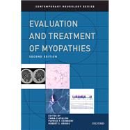 Evaluation and Treatment of Myopathies by Ciafaloni, Emma; Chinnery, Patrick; Griggs, Robert, 9780199873937