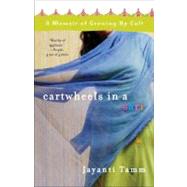Cartwheels in a Sari A Memoir of Growing Up Cult by Tamm, Jayanti, 9780307393937