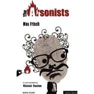 The Arsonists by Beaton, Alistair; Frisch, Max, 9781408103937