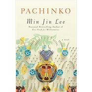 Pachinko (National Book Award Finalist) by Lee, Min Jin, 9781455563937