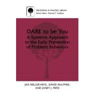 Dare to Be You by Miller-Heyl, Janet L.; Macphee, David; Fritz, Janet J., 9780306463938